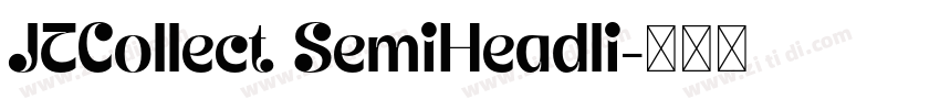 JTCollect SemiHeadli字体转换